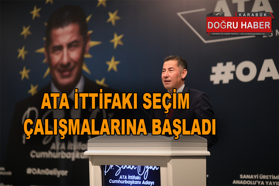 ATA İTTİFAKI SEÇİM ÇALIŞMALARINA BAŞLADI