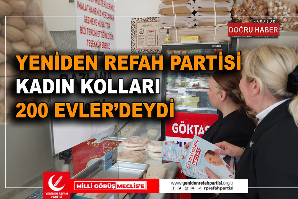 Yeniden Refah Partisi İl Kadın Kolları 200 Evler Mahallesi’nde seçmen ziyareti gerçekleştirdi.