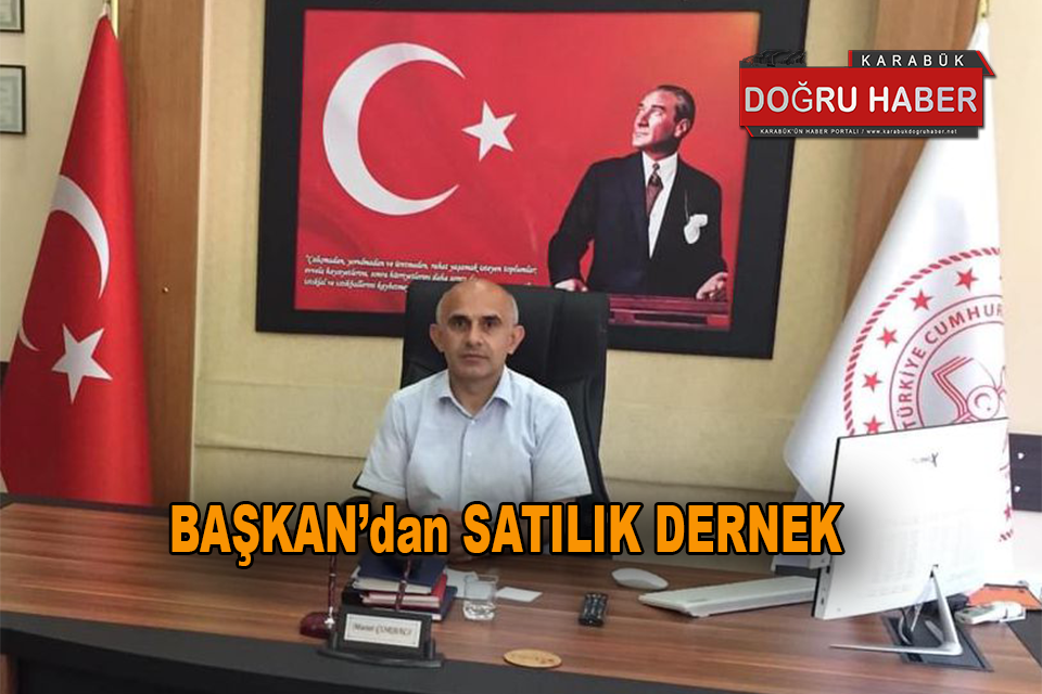 BAŞKAN’dan SATILIK DERNEK