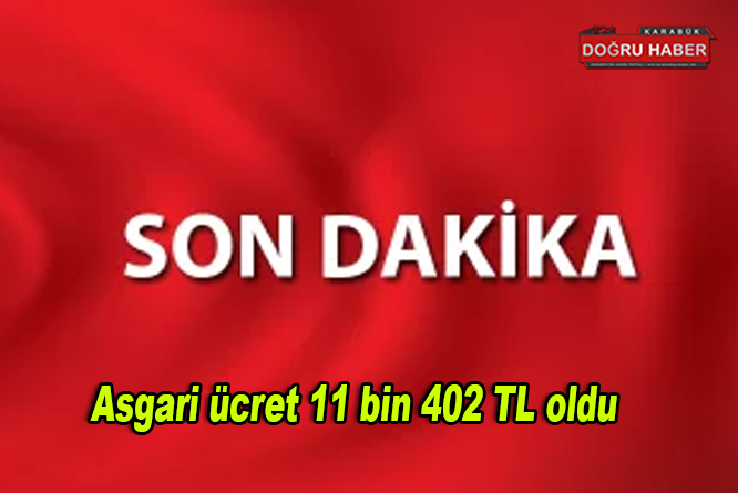 Asgari ücret 11 bin 402 TL oldu