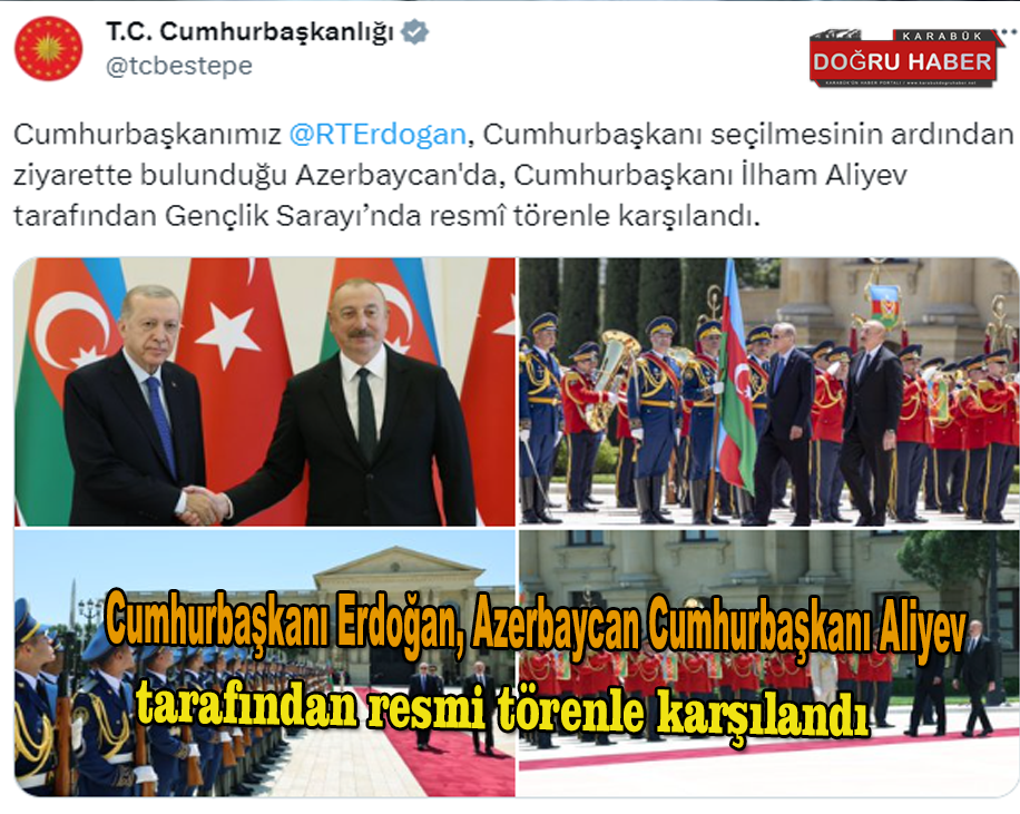 Cumhurbaşkanı Erdoğan, Azerbaycan Cumhurbaşkanı Aliyev tarafından resmi törenle karşılandı