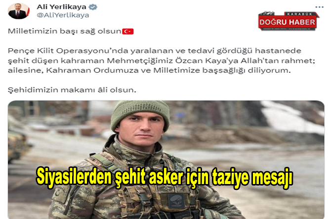 Siyasilerden şehit asker için taziye mesajı