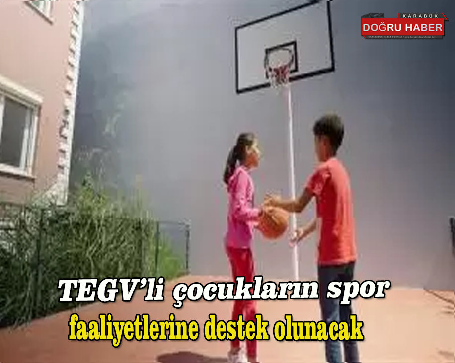 TEGV’li çocukların spor faaliyetlerine destek olunacak