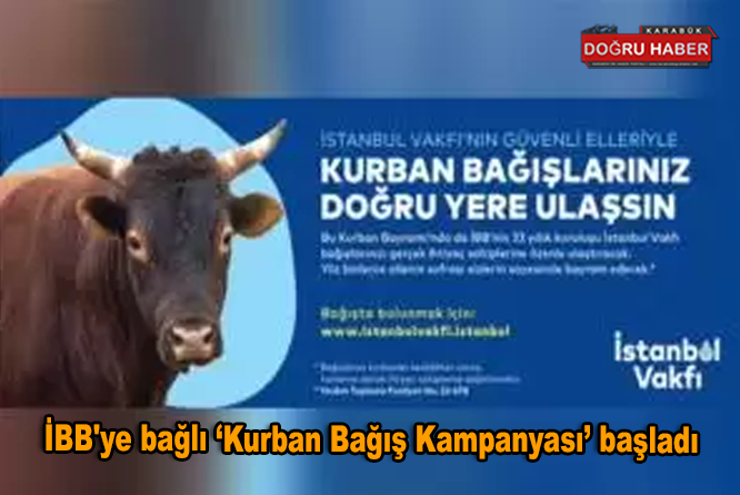 İBB’ye bağlı ‘Kurban Bağış Kampanyası’ başladı