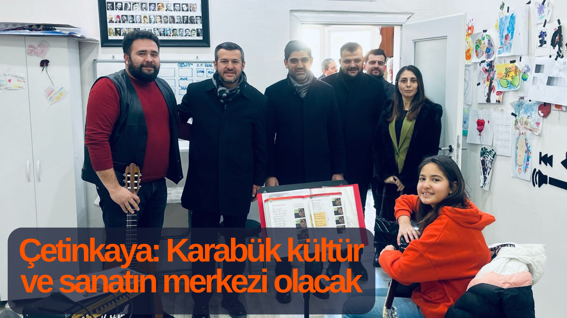 Çetinkaya: Karabük kültür ve sanatın merkezi olacak