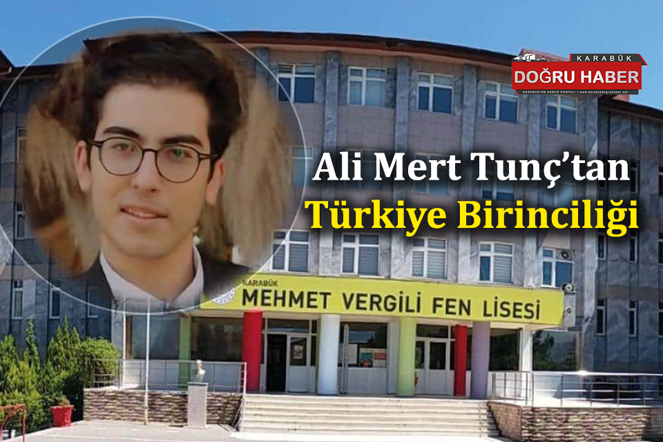 Mehmet Vergili Fen Lisesi Öğrencisi Ali Mert Tunç ‘tan Türkiye Birinciliği