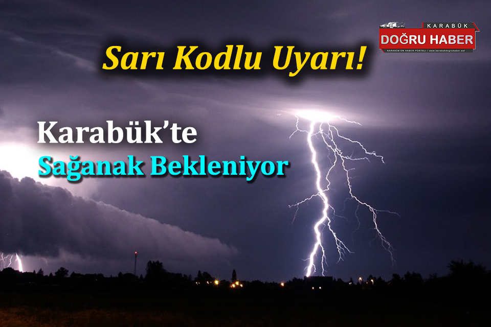 Karabük’e Sarı Kodlu Uyarı