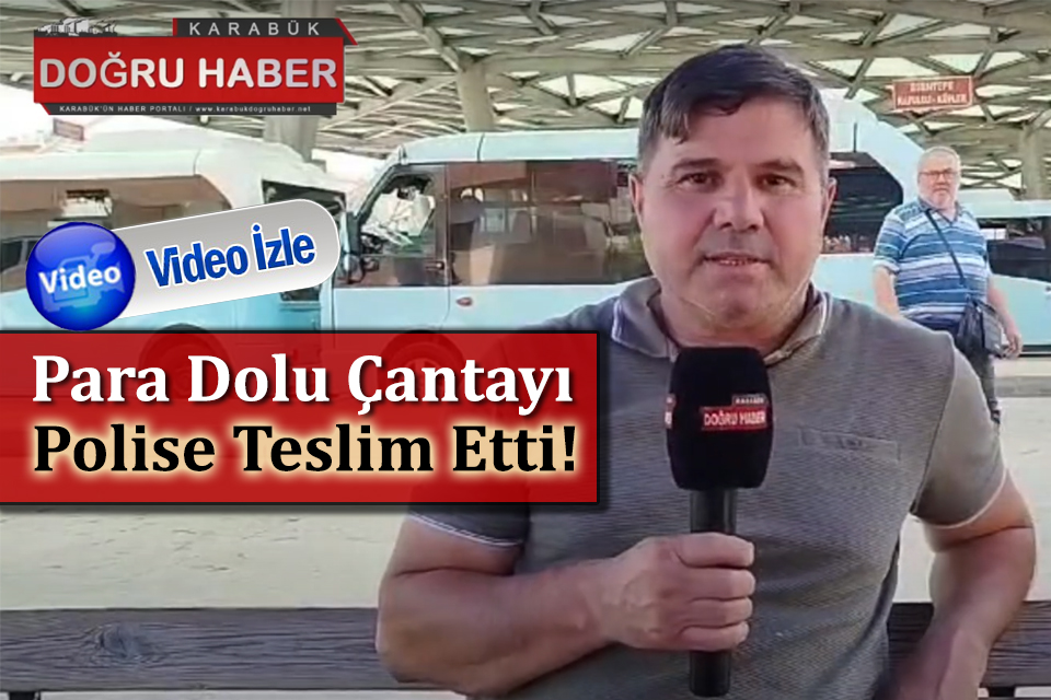 Minibüsünde Unutulan 22 Bin Doları Polise Teslim Etti!