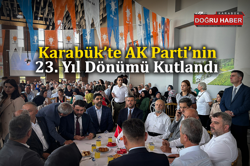 Karabük’te AK Parti’nin 23. Yıldönümü Kutlandı