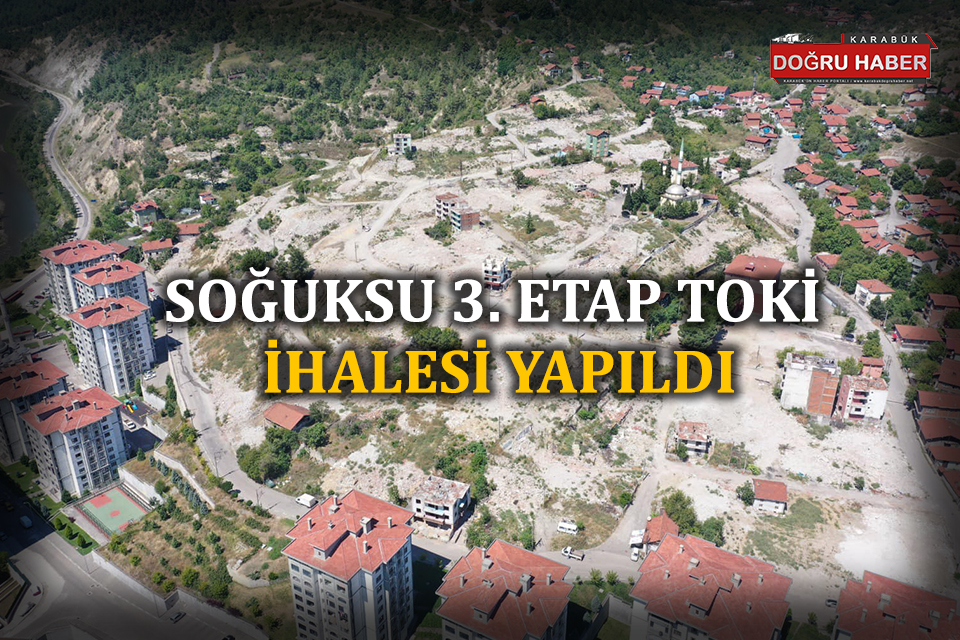 SOĞUKSU 3. ETAP TOKİ İHALESİ YAPILDI