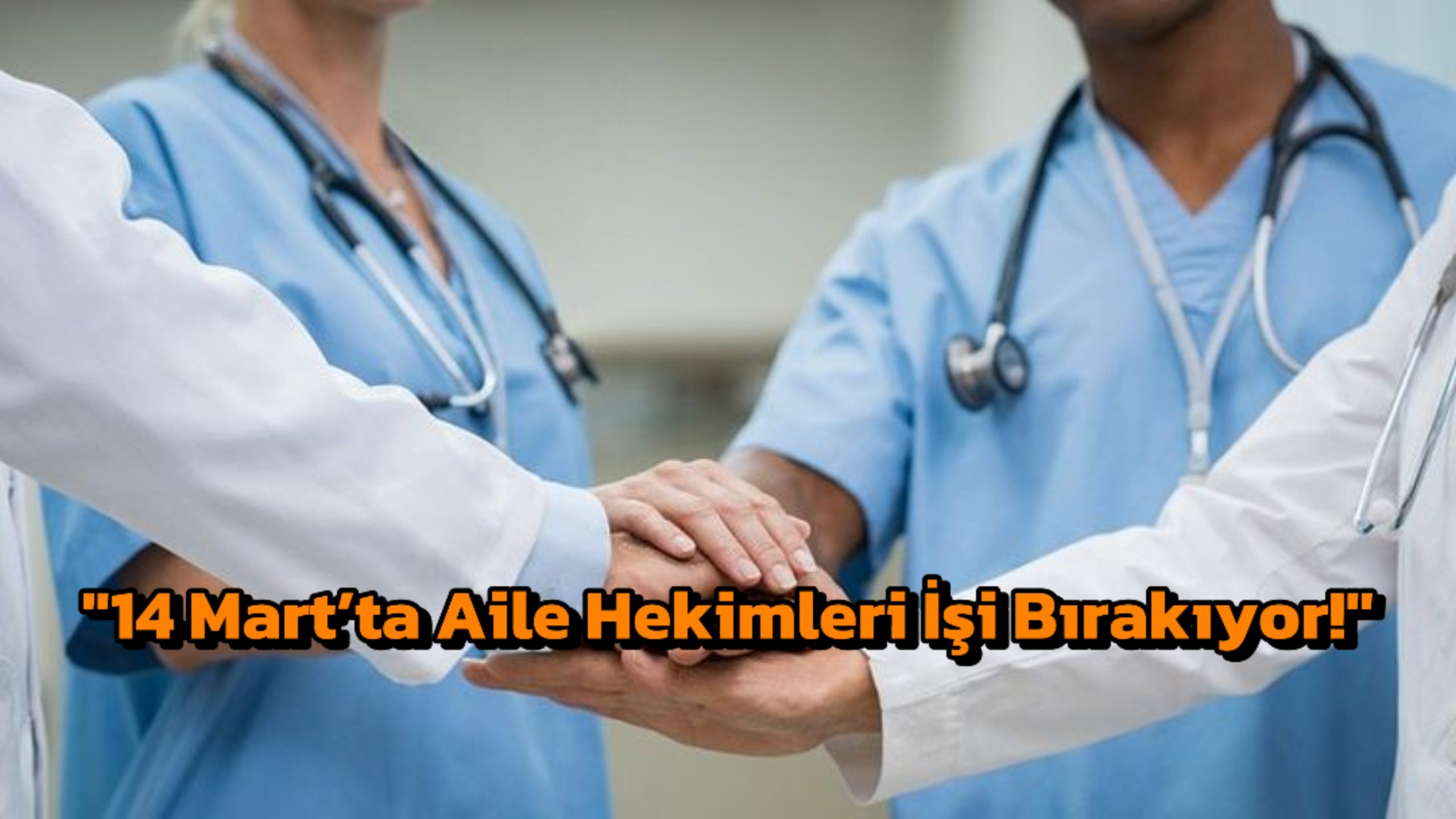 14 Mart’ta Aile Hekimleri İşi Bırakıyor!