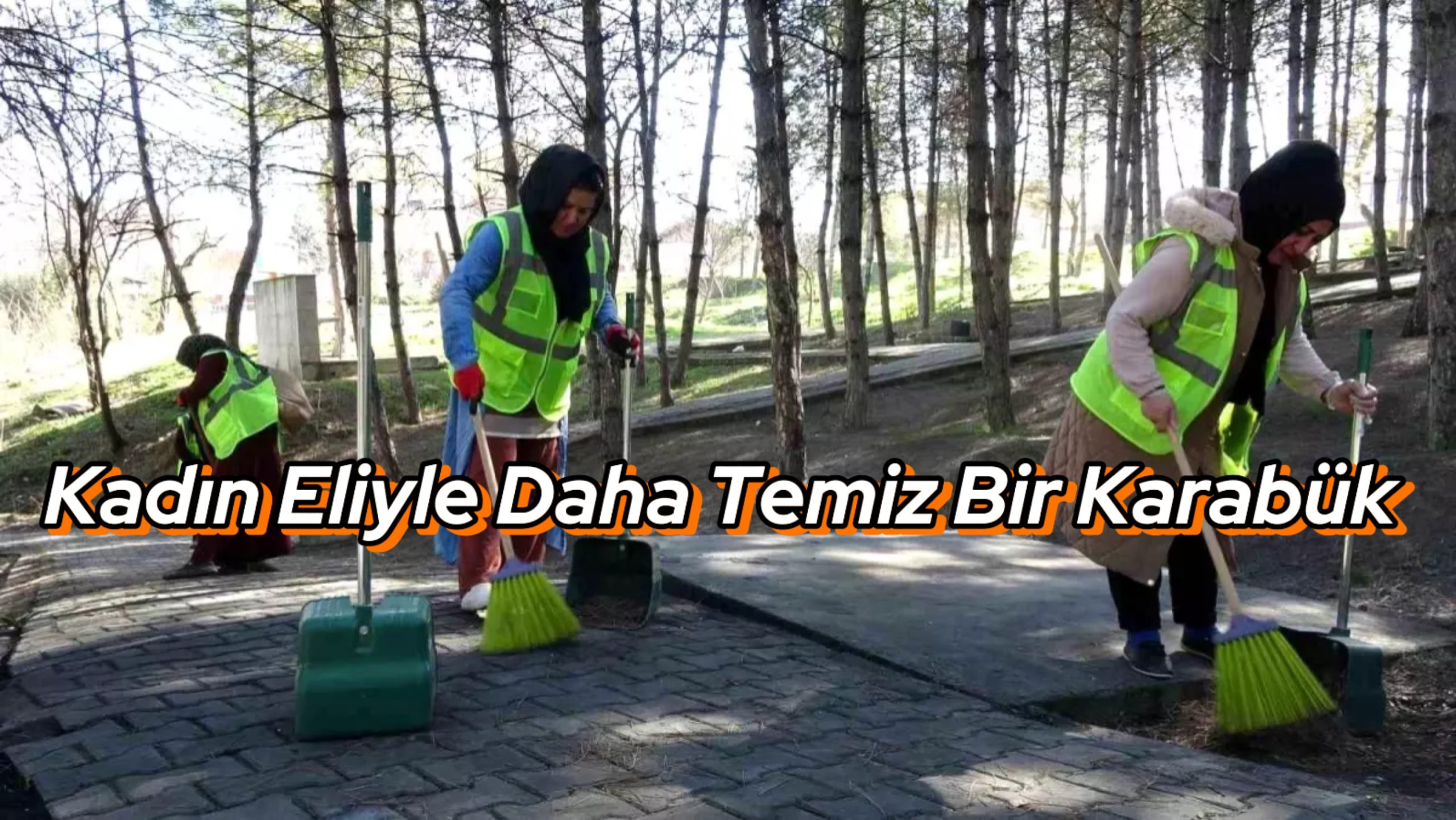 Kadın Eliyle Daha Temiz Bir Karabük