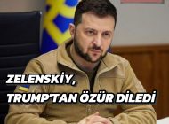 Zelenskiy, Trump’tan Özür Diledi !