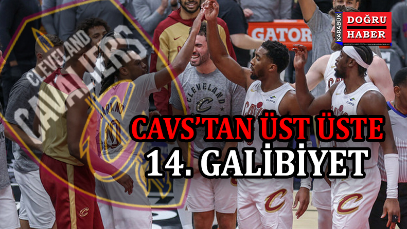 Cleveland Cavaliers’tan üst üste 14. galibiyet!