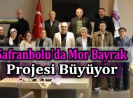 Safranbolu’da Mor Bayrak Projesi Büyüyor