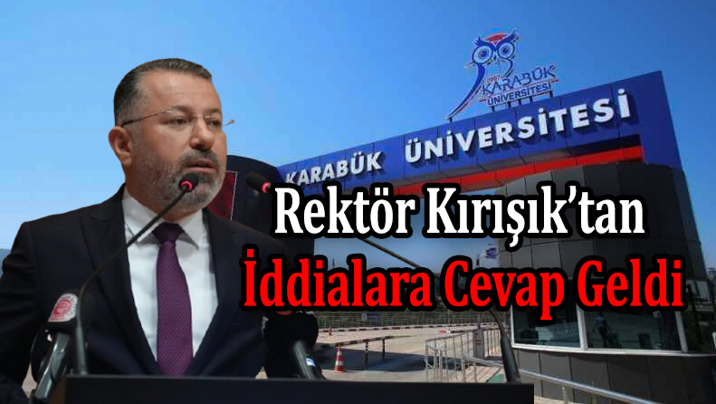 Rektör Kırışık İddiaları Yanıtladı