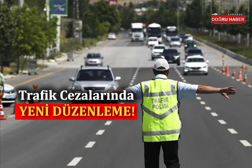 Trafik Cezalarında Yeni Düzenleme!