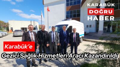Karabük, sağlık alanında önemli bir hizmetle daha buluşuyor. T.C. Sağlık
