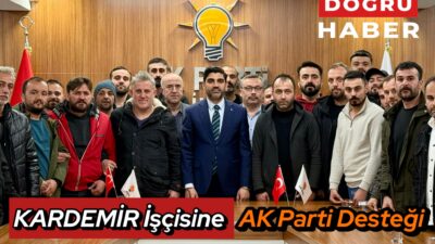 AK Parti Karabük İl Başkanı Ferhat Salt, KARDEMİR çatısı altında