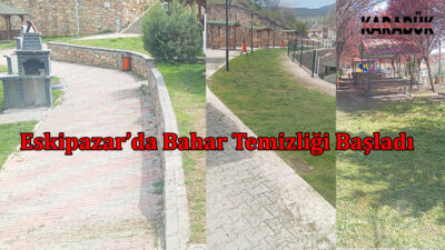 Eskipazar Belediyesi bahar temizliğine başladı. Belediye ekipleri park ve bahçeleri