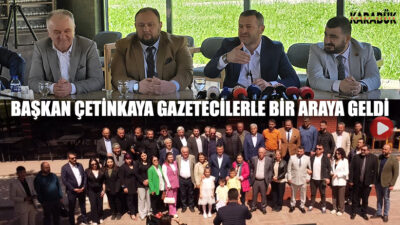 Karabük Belediye Başkanı Özkan Çetinkaya, Karabük basını ile Havuzlu Bahçe’de