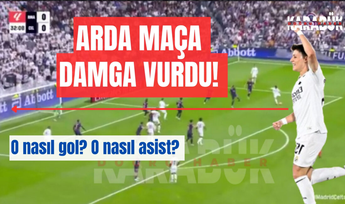Real Madrid’de forma giyen milli yıldızımız Arda Güler Real Betis