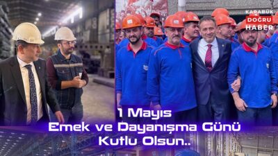 AK Parti Karabük Milletvekili Ali Keskinkılıç, 1 Mayıs dolayısıyla bir