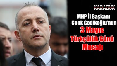 Milliyetçi Hareket Partisi (MHP) Karabük İl Başkanı Cenk Gedikoğlu, 3