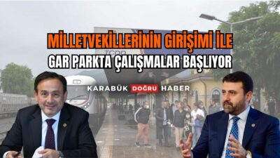 Karabük’te hayata geçirilmesi planlanan Yeni Gar Sahası projesinde önemli bir