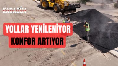 Karabük Belediyesi, şehir genelinde yol konforunu artırmak ve altyapıyı güçlendirmek