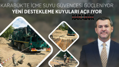 Karabük Belediyesi, kentin içme suyu altyapısını güçlendirmek adına önemli bir