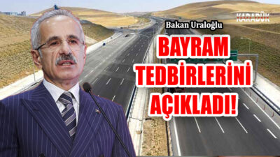 Ulaştırma ve Altyapı Bakanı Abdulkadir Uraloğlu, Kurban Bayramı tatiline yönelik