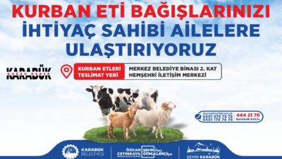 Karabük Belediyesi, Kurban Bayramı süresince sosyal dayanışma ve yardımlaşma kültürünü