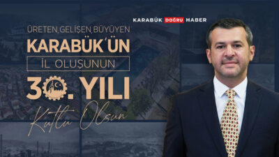 Karabük Belediye Başkanı Özkan Çetinkaya, Karabük’ün 6 Haziran 1995 tarihinde