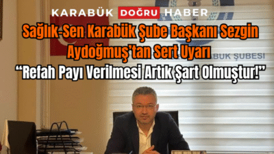2025 yılı Temmuz zammı kamuoyuna açıklanırken, Sağlık-Sen Karabük Şube Başkanı