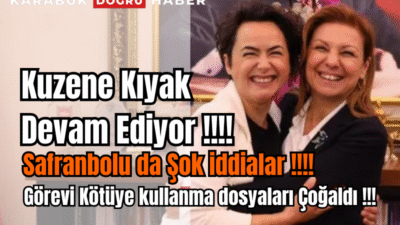 SAFRANBOLU’DA İMAR RANTI, YIKIM PAZARLIĞI VE GÖREVİ KÖTÜYE KULLANMA İDDİALARI