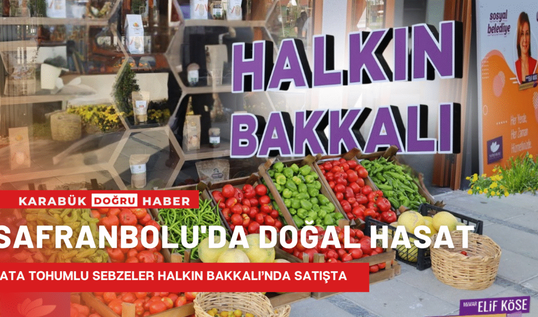 Safranbolu’da Tarladan Sofraya Doğal Üretim Hamlesi: Ata Tohumu Sebzeler Halkın