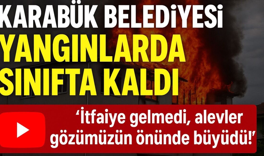 KARABÜK BELEDİYESİ YANGINLARDA SINIFTA KALDI 12 Temmuz Cumartesi günü Karabük’te