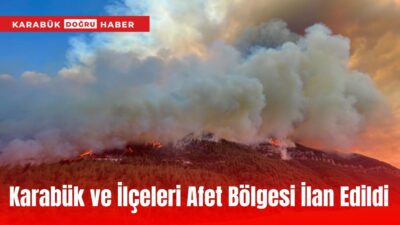 Karabük Merkez, Ovacık ve Safranbolu ilçelerinde yaşanan orman yangını nedeniyle