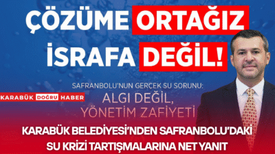 Karabük Belediyesi, son günlerde kamuoyunda gündeme gelen Safranbolu’daki su teminiyle