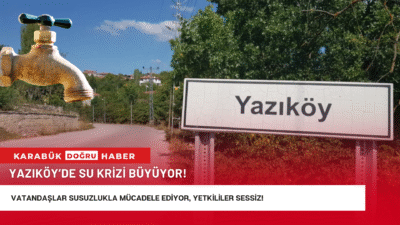 Karabük’ün Safranbolu ilçesine bağlı Yazıköy köyü, son bir aydır şiddetli