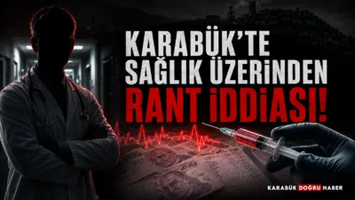 KARABÜK’TE SAĞLIK ÜZERİNDEN RANT İDDİASI! DOKTOR–MEDİKAL İLİŞKİSİ, SGK KAYITLARI VE HASTANEDEKİ ŞİKÂYETLER GÜNDEME BOMBA GİBİ