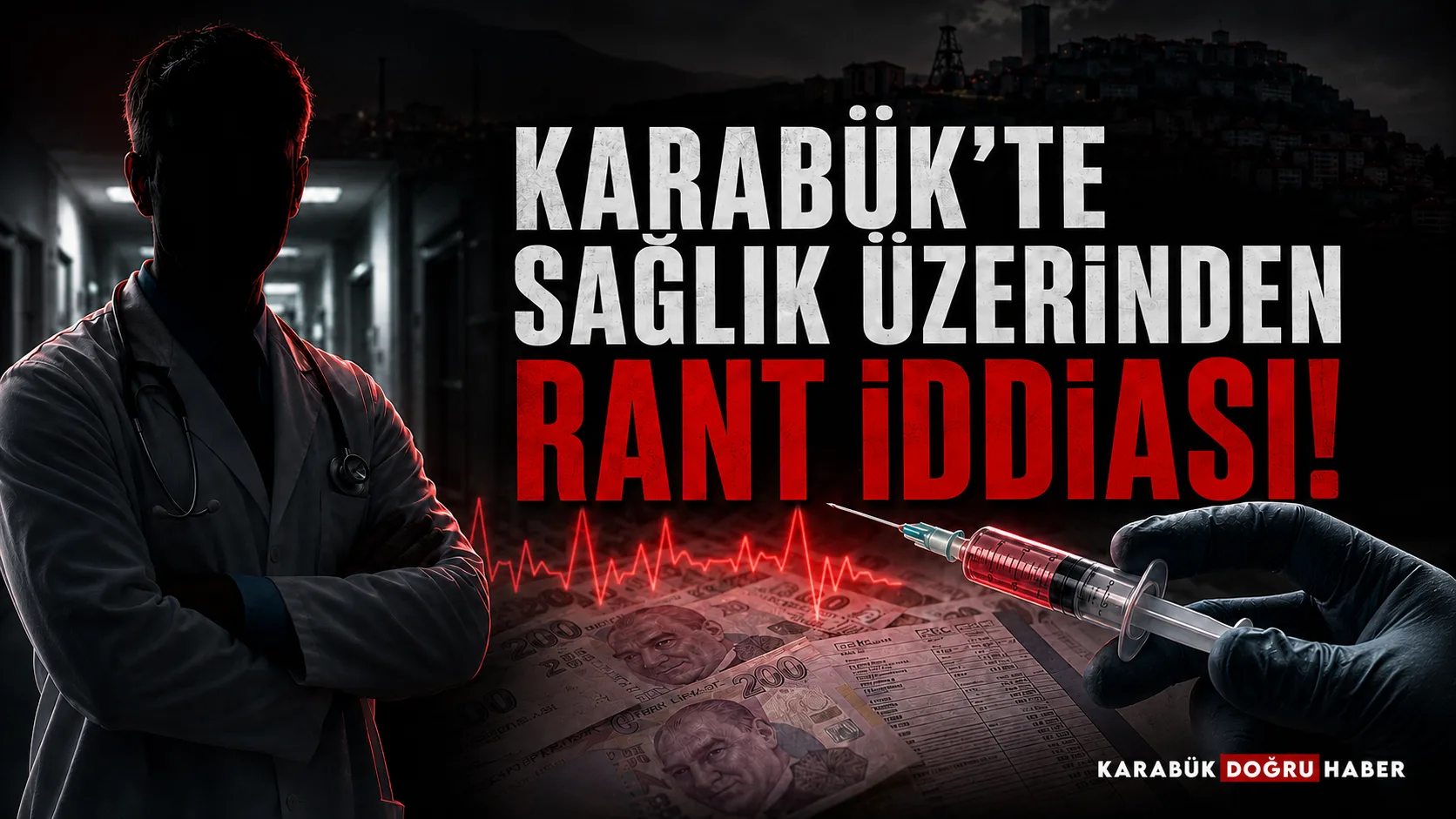 KARABÜK’TE SAĞLIK ÜZERİNDEN RANT İDDİASI! DOKTOR–MEDİKAL İLİŞKİSİ, SGK KAYITLARI VE HASTANEDEKİ ŞİKÂYETLER GÜNDEME BOMBA GİBİ