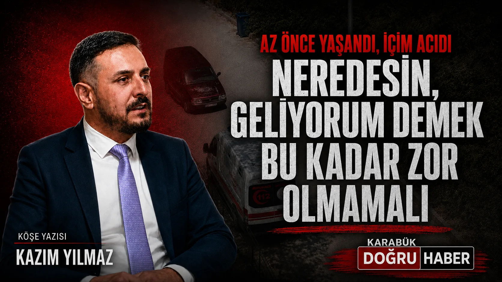 Bugün saat 13.30 sıralarında, evde camdan dışarı bakarken bir gencin